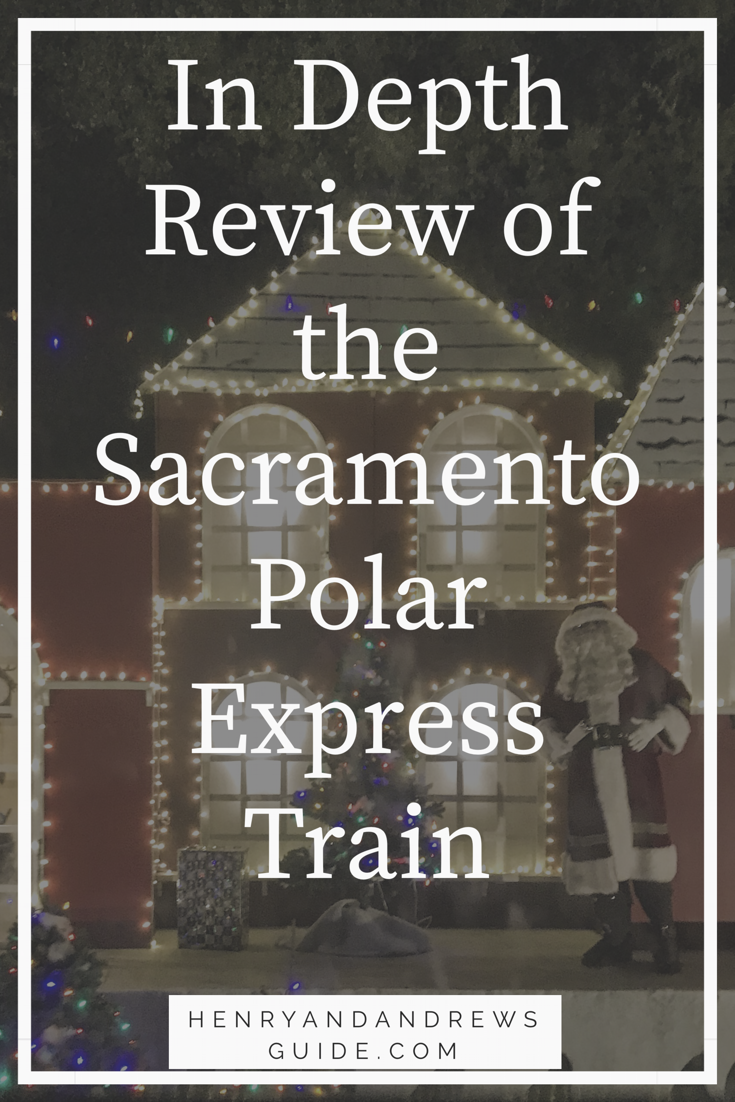 Polar Express Train Ride in Sacramento Review What to Expect Henry